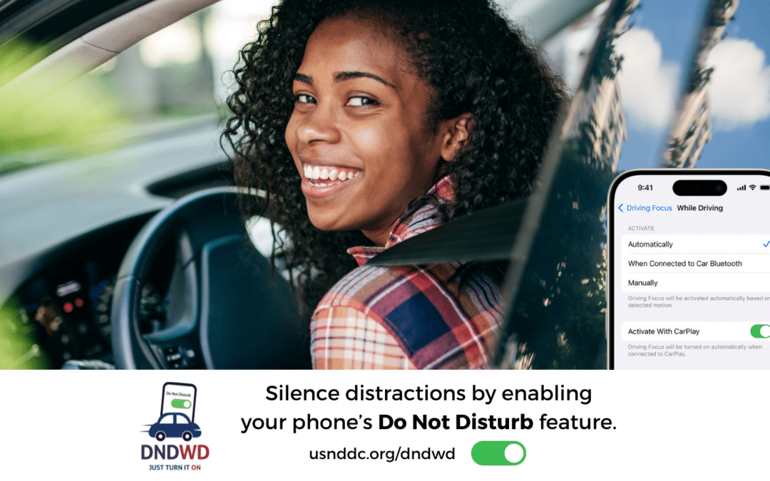Do Not Disturb While Driving Day encourages a simple step to save lives
