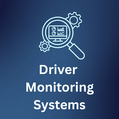 Driver Monitoring Systems